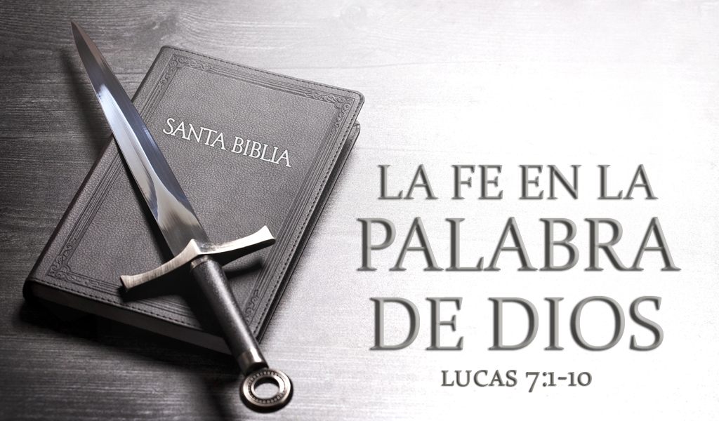 Featured image for “La Fe en la Palabra de Dios”