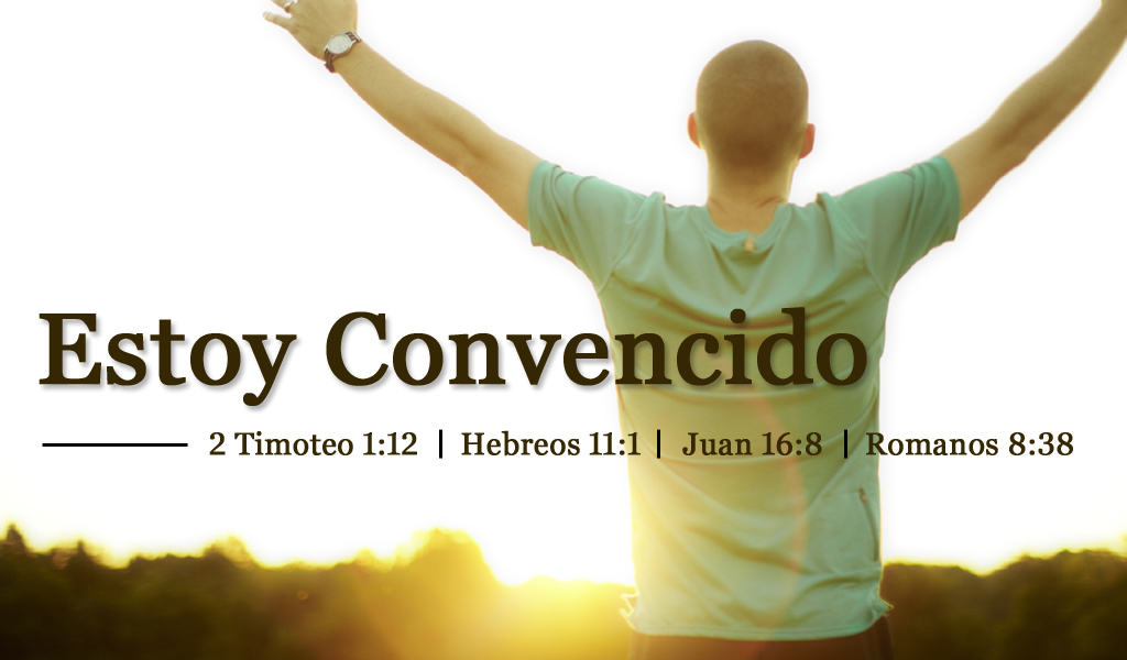 Featured image for “Estoy Convencido”