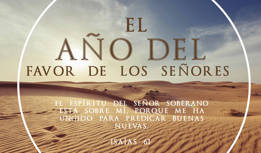 Featured image for “El Año del Favor del Señor”
