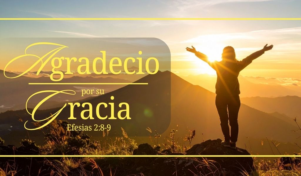 Agradecido Por Su Gracia – sermón sobre la gratitud